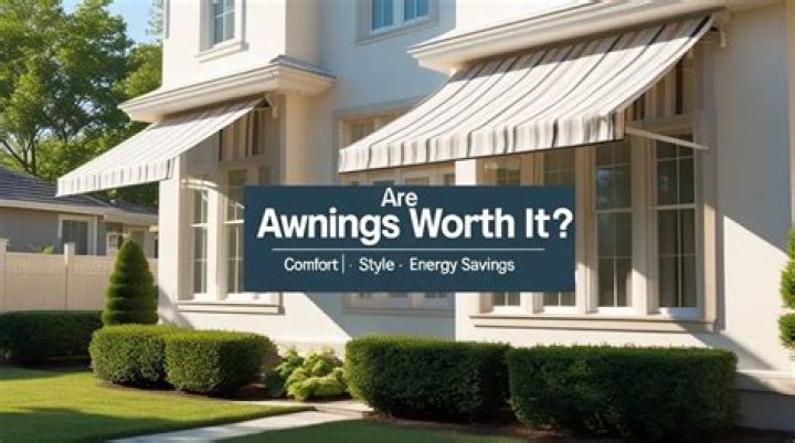 Are awnings worth it?