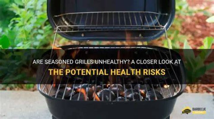Are charcoal grills unhealthy?