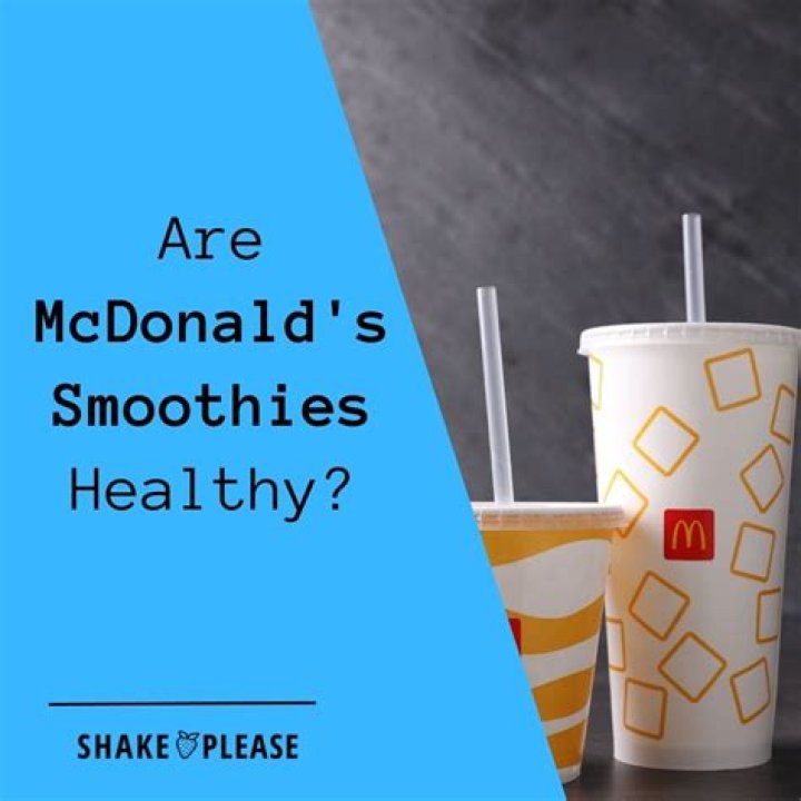 Are McDonald’s smoothies healthy?