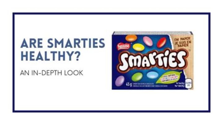 Are Smarties healthy?