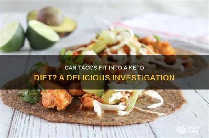 Are tacos Keto?