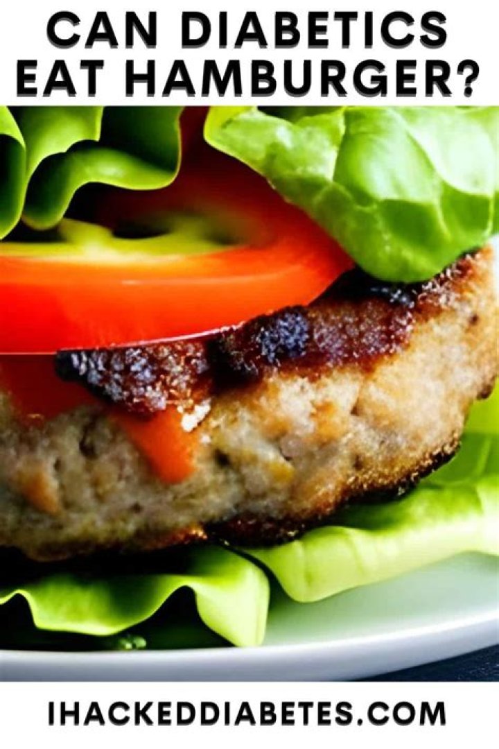 Can diabetics eat a hamburger?