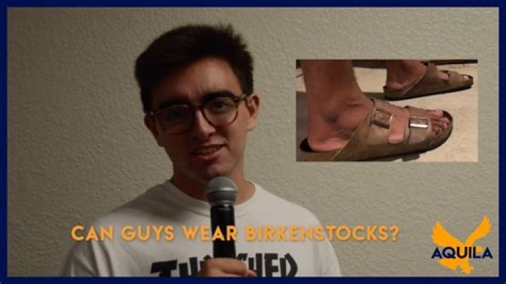 Can guys wear Birkenstocks?