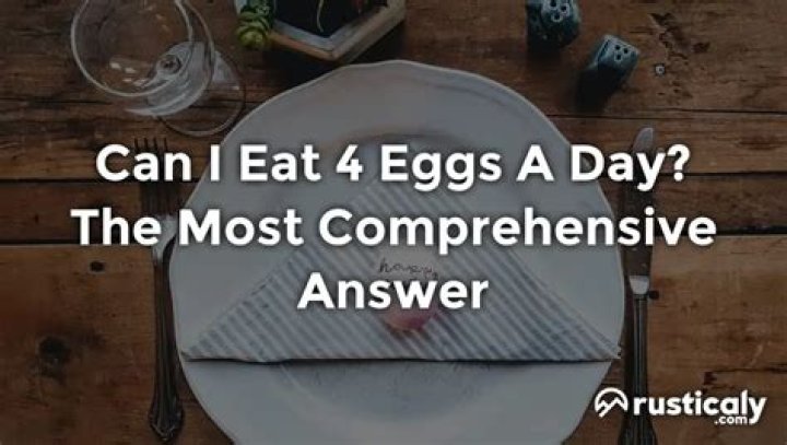 Can I eat 4 eggs a day?