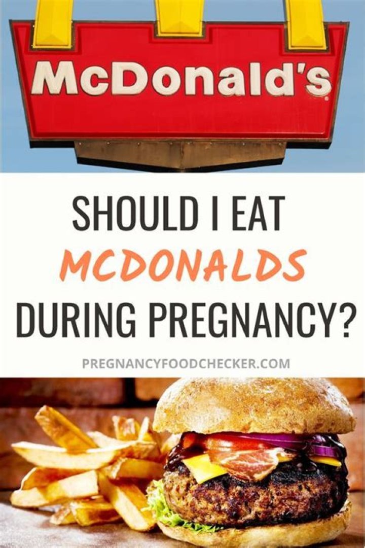 Can I eat mcdonalds when pregnant?
