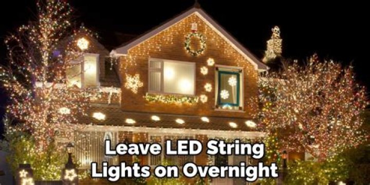 Can I leave string lights on overnight?