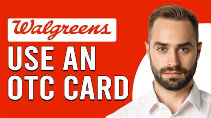 Can I use my OTC card at Walgreens?