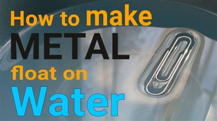 Can metal float on water?