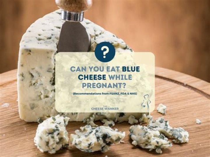 Can u eat cooked blue cheese when pregnant?