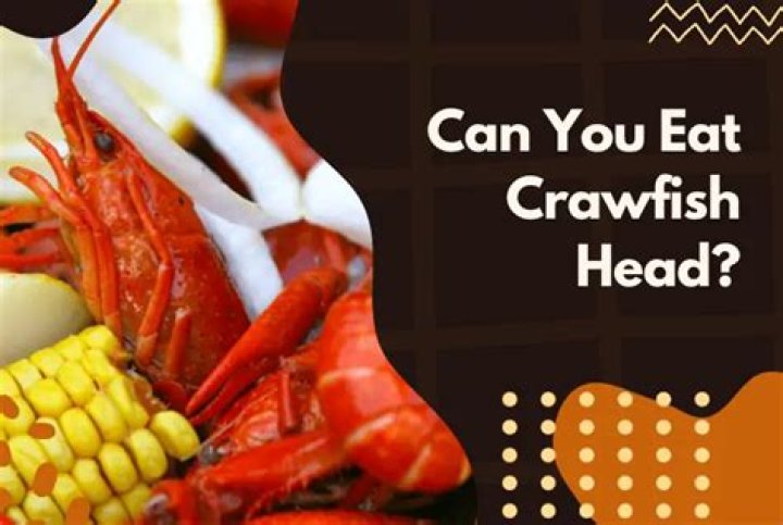 Can you eat crawfish head?
