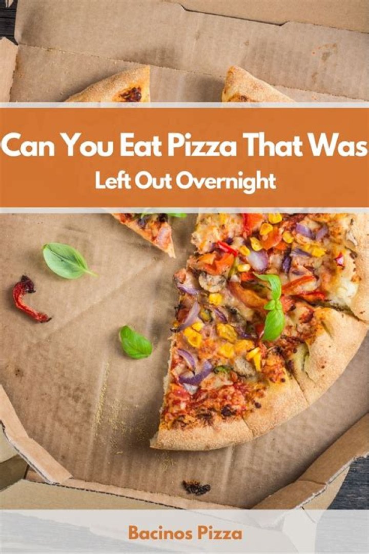 Can you eat pizza that sat out for 24 hours?