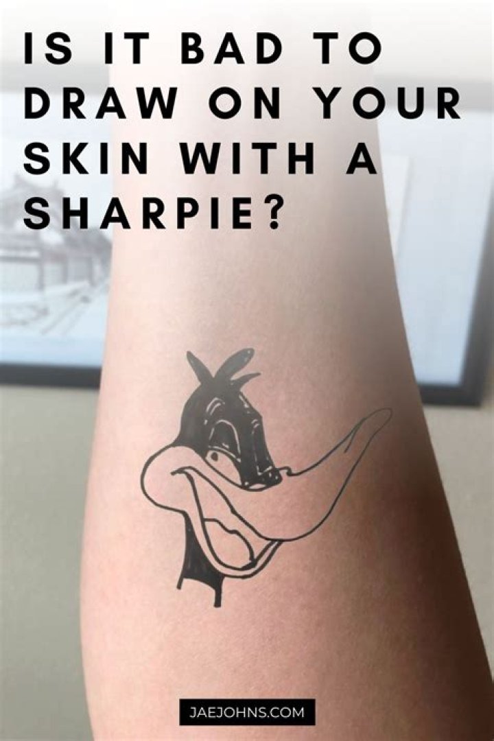 Can you get sick from drawing on yourself with Sharpies?