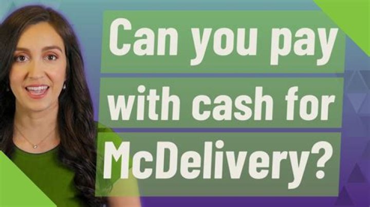 Can you pay McDelivery with cash?