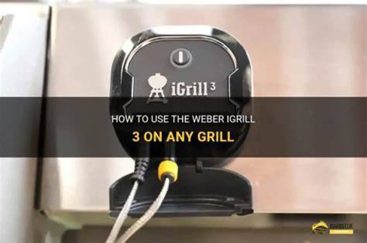 Can you use iGrill 3 on any grill?