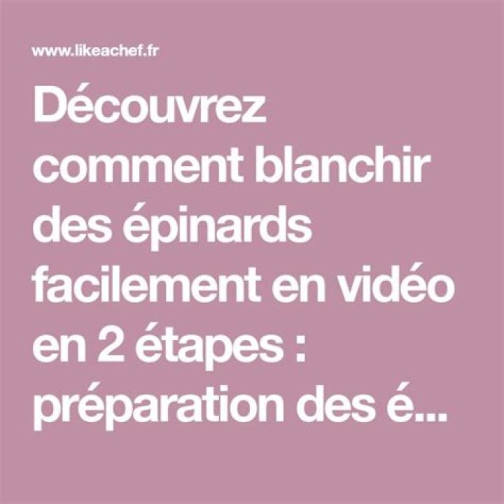 Comment blanchir des épinards ?