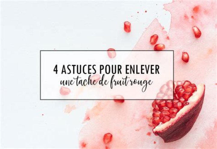 Comment enlever tâche fruit rouge sur coton ?