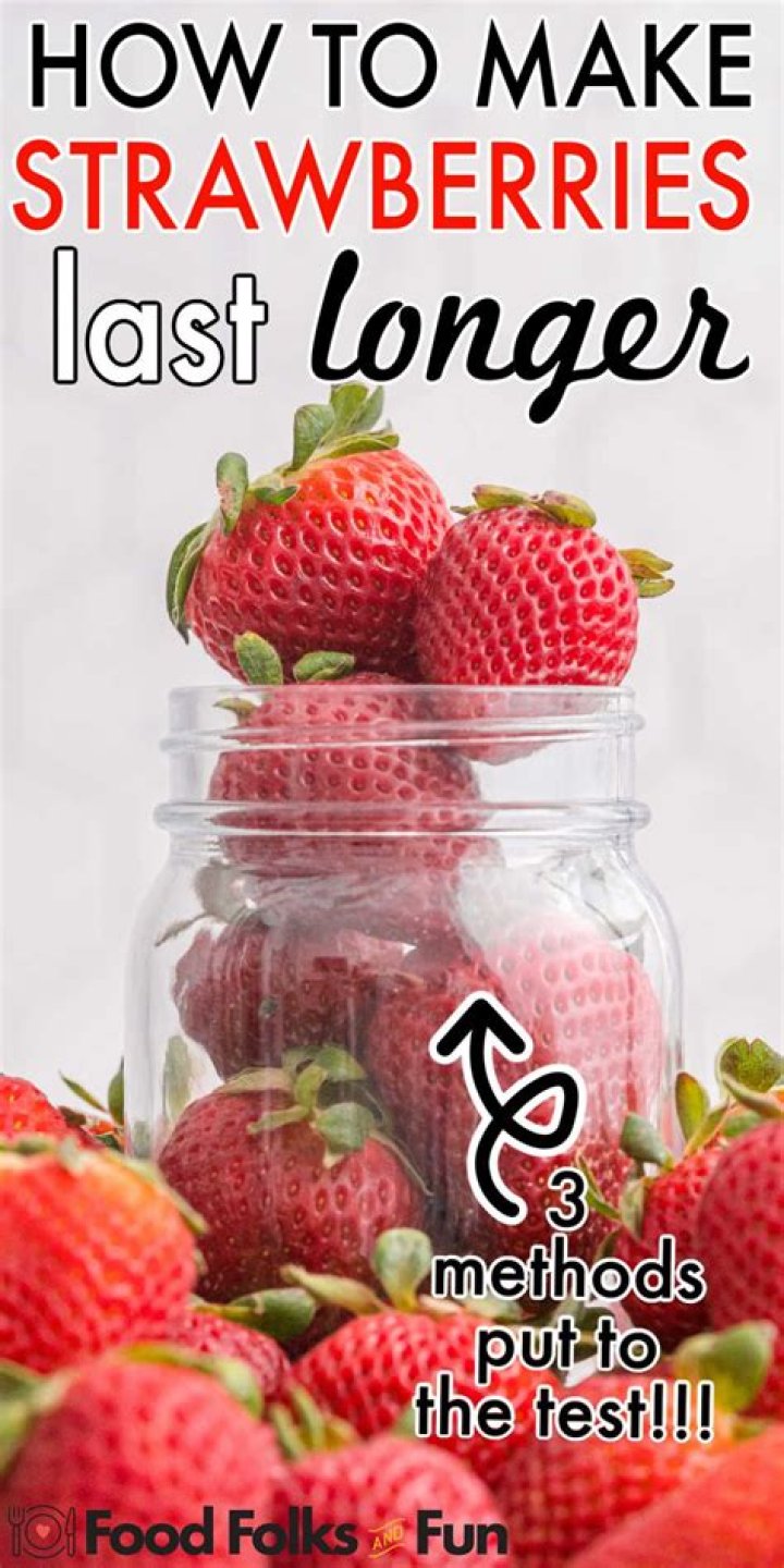 Do strawberries last longer in a Ziploc bag?