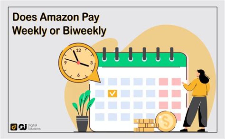 Does Amazon pay weekly or biweekly?