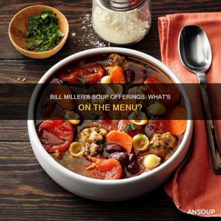 Does Bill Miller have soup?