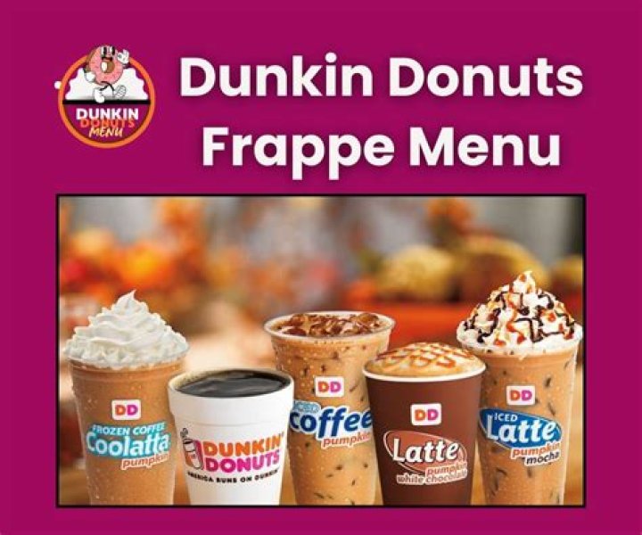 Does Dunkin sell frappes?
