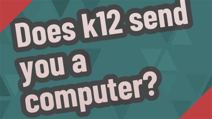Does K12 send you a computer?
