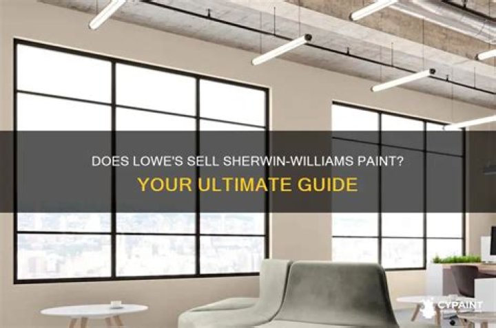 Does Lowe’s or Home Depot sell Sherwin Williams paint?