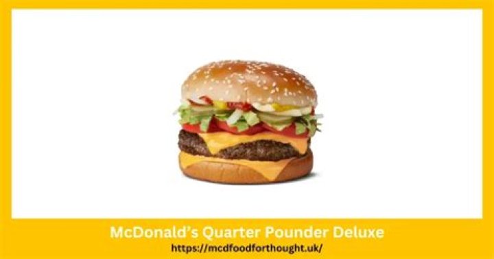 Does Mcdonalds still have Quarter Pounder Deluxe?