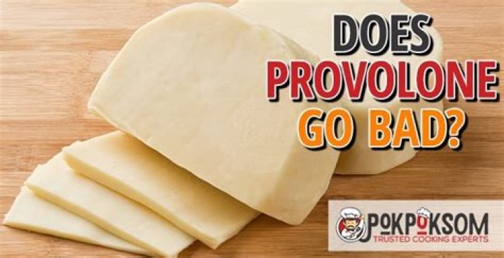 Does provolone go bad?