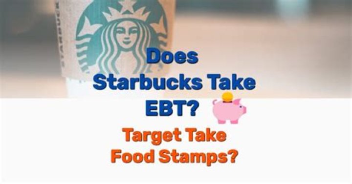 Does Starbucks EBT?