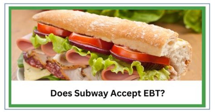 Does subway in Texas accept EBT?