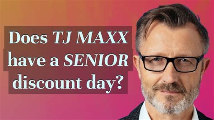 Does TJ Maxx have a Senior Discount Day?