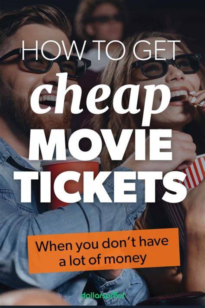How can I get cheap movie tickets?