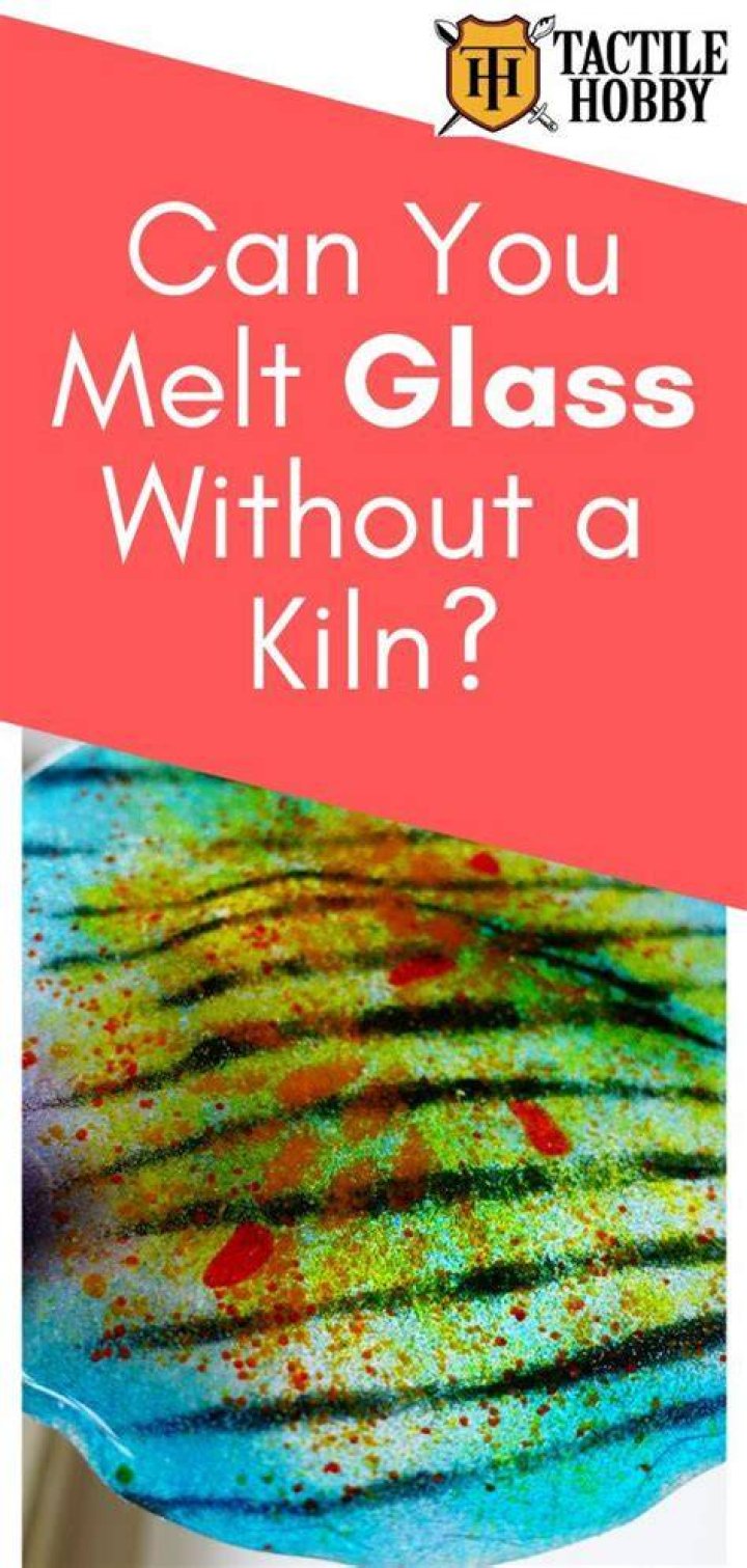 How can you melt glass at home?