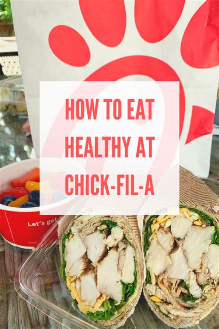 How do I eat healthy at Chick-fil-A?