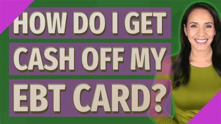 How do I get cash off my EBT card?