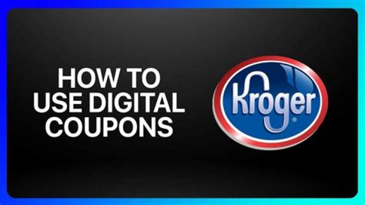 How do I get Kroger’s digital coupons?