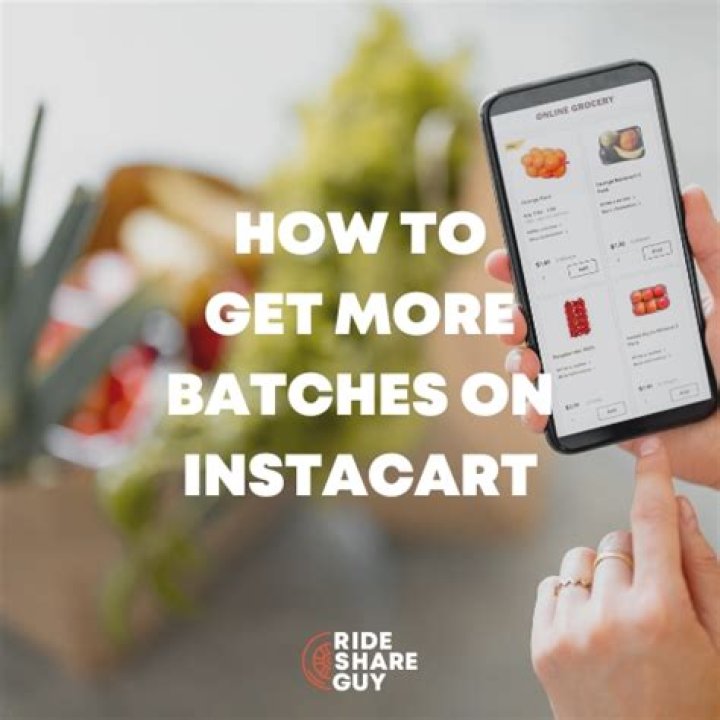 How do I get the best batches on Instacart?