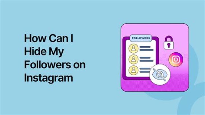 How do I hide my followers from my friends on Instagram?