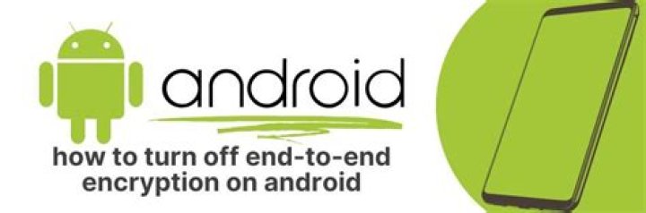 How do I turn off encryption on Android?