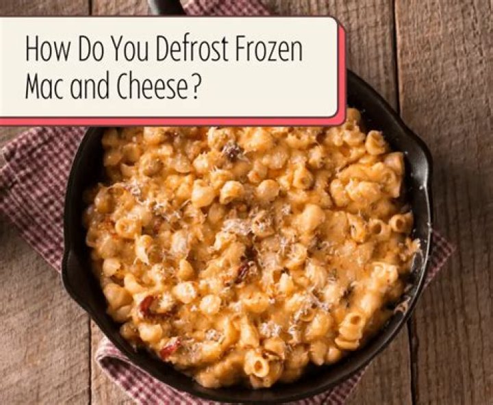 How do you defrost frozen mac and cheese?