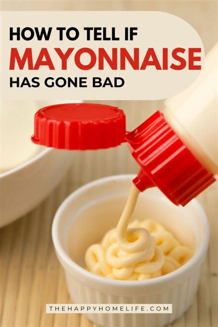 How do you know if mayonnaise has gone bad?