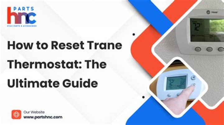 How do you reset a Trane thermostat?