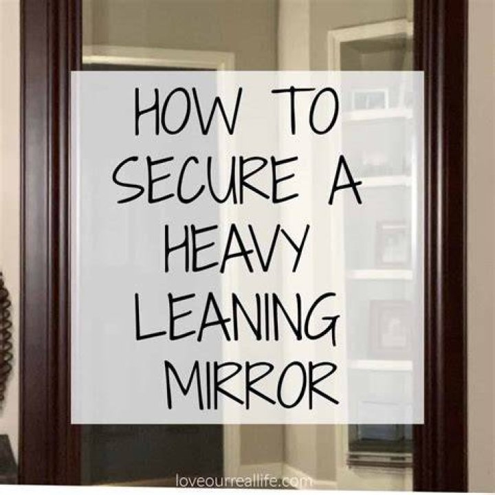 How do you secure a leaning mirror without screws?