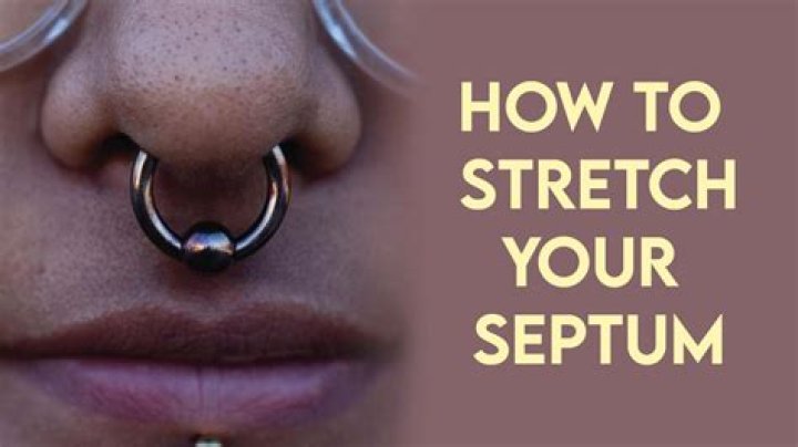How do you stretch your septum from 14 to 12?