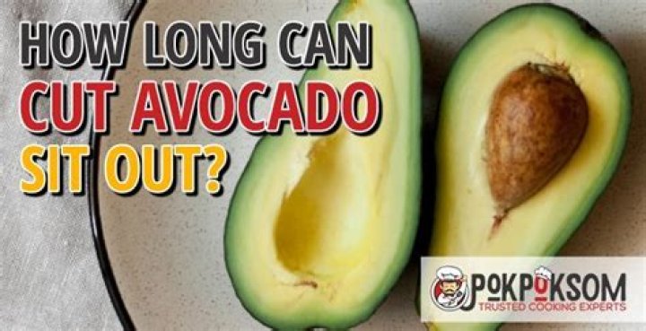 How long can avocado sit out?