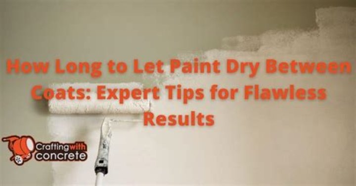How long does paint need to dry between coats?