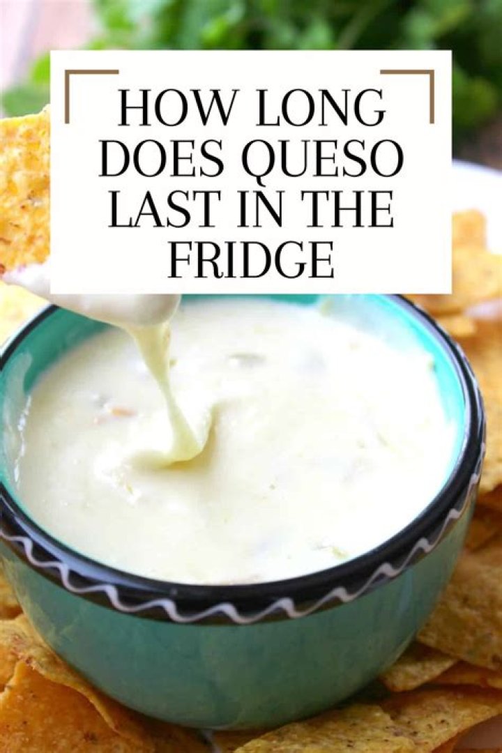 How long does Tostitos queso last in fridge?