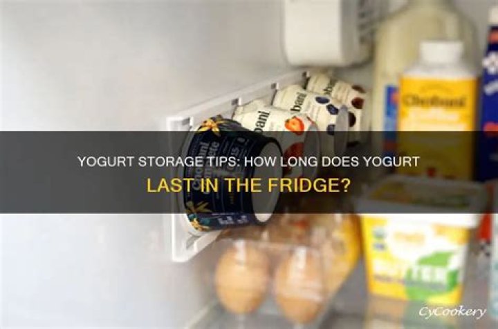 How long does unopened yogurt last in fridge?