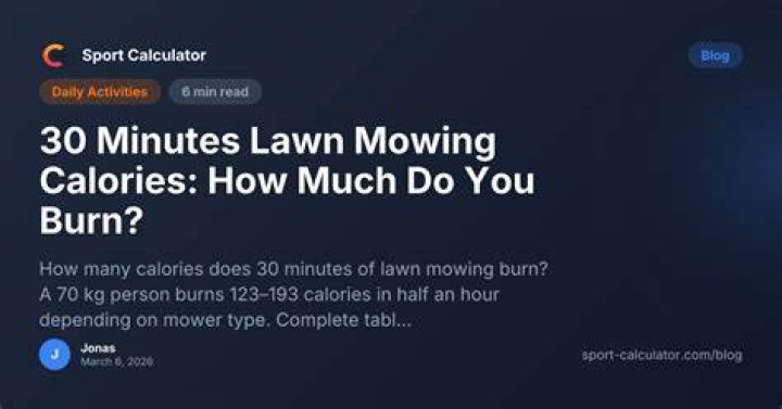How many calories do you burn push mowing for 30 minutes?