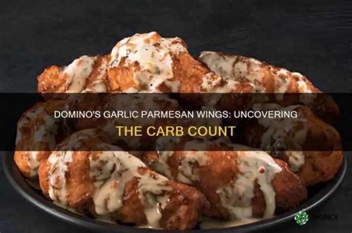 How many carbs are in Dominos garlic parmesan wings?